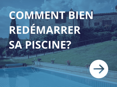 redémarre sa piscine après hivernage